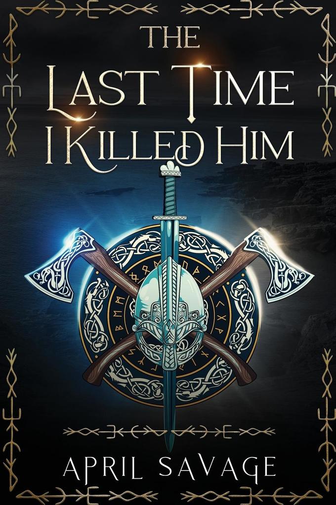 The Last Time I Killed Him