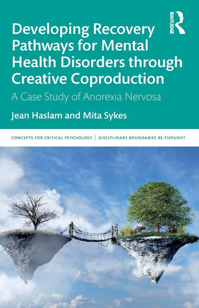 Developing Recovery Pathways for Mental Health Disorders through Creative Coproduction