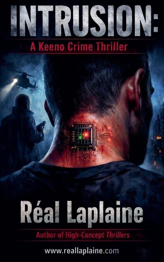 Intrusion - A Keeno Crime Thriller