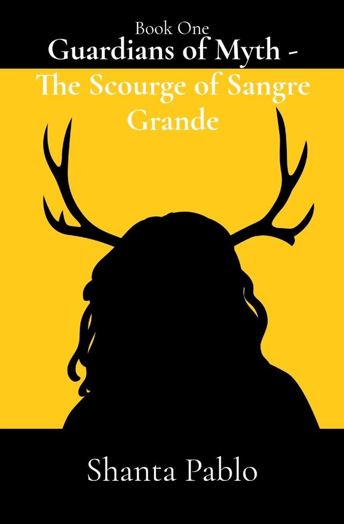 Guardians of Myth - The Scourge of Sangre Grande