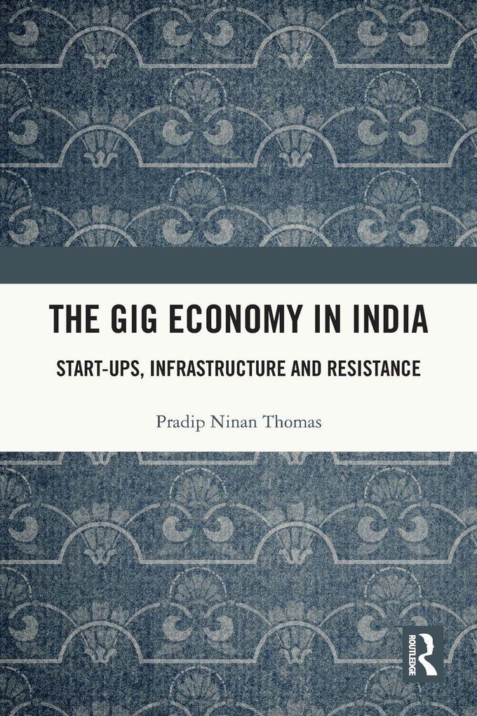 The Gig Economy in India