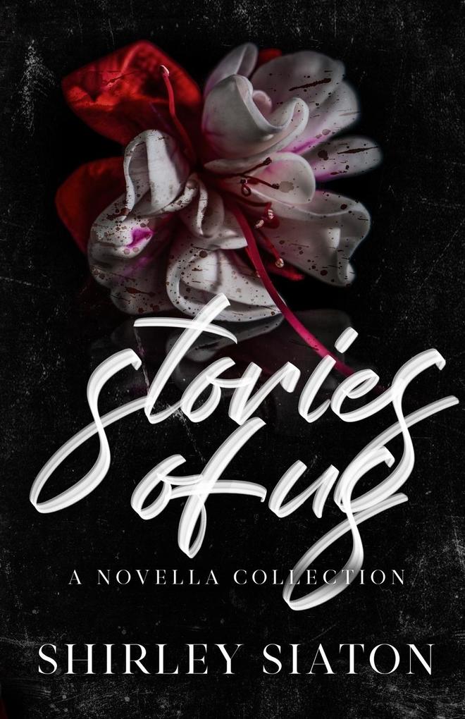 Stories of Us (Discreet Edition)