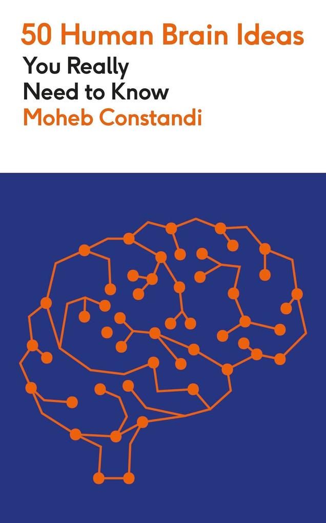 Quercus Publishing Plc 50 Human Brain Ideas You Really Need To Know