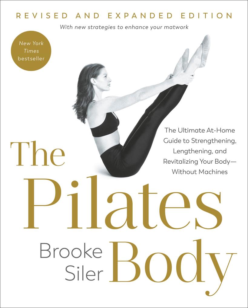 The Pilates Body Revised and Expanded Edition