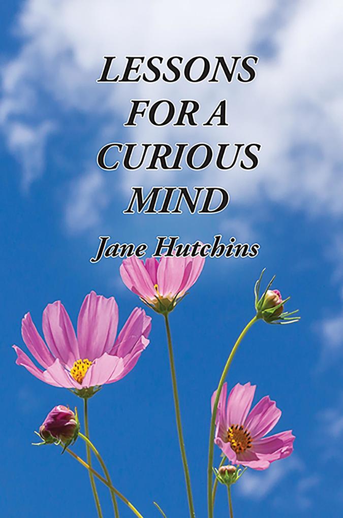 Lessons For A Curious Mind