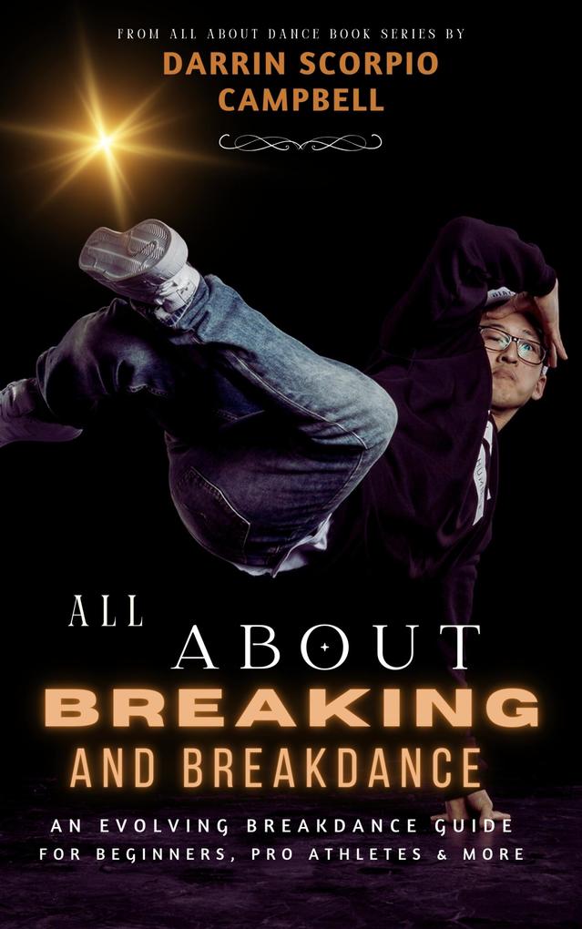 All About Breaking and Breakdance