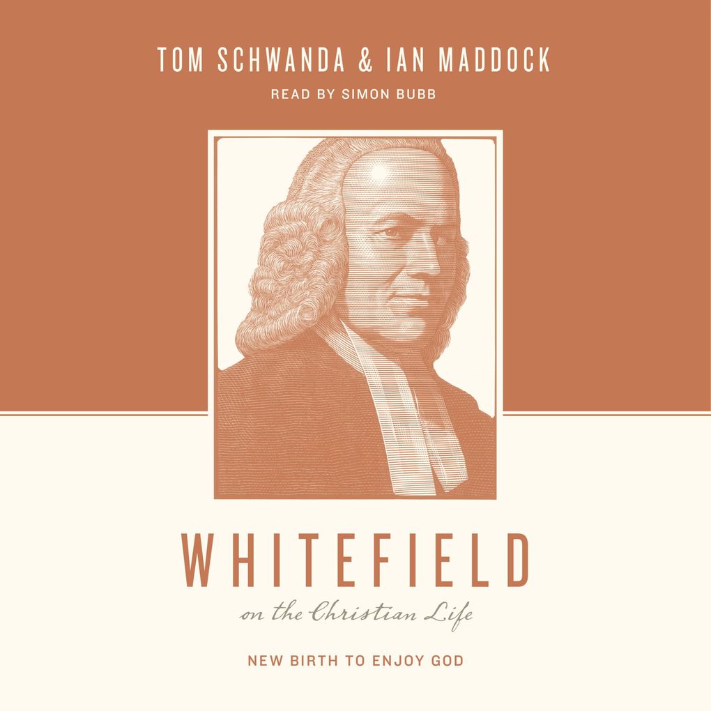 Whitefield on the Christian Life