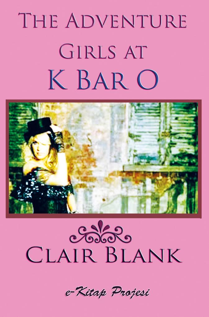 The Adventure Girls at K Bar O