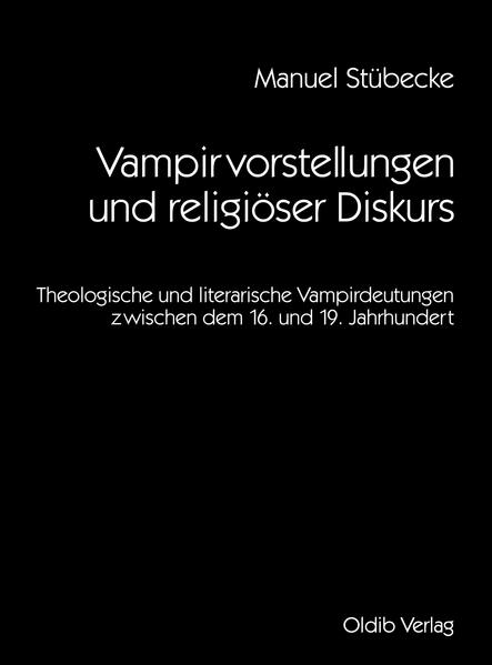 Vampirvorstellungen und religiöser Diskurs