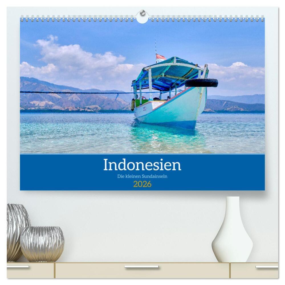 Indonesien - Die kleinen Sundainseln (hochwertiger Premium Wandkalender 2026 DIN A2 quer) Kunstdruck in Hochglanz
