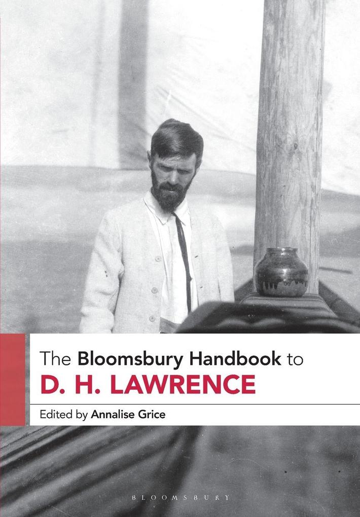 The Bloomsbury Handbook to D. H. Lawrence