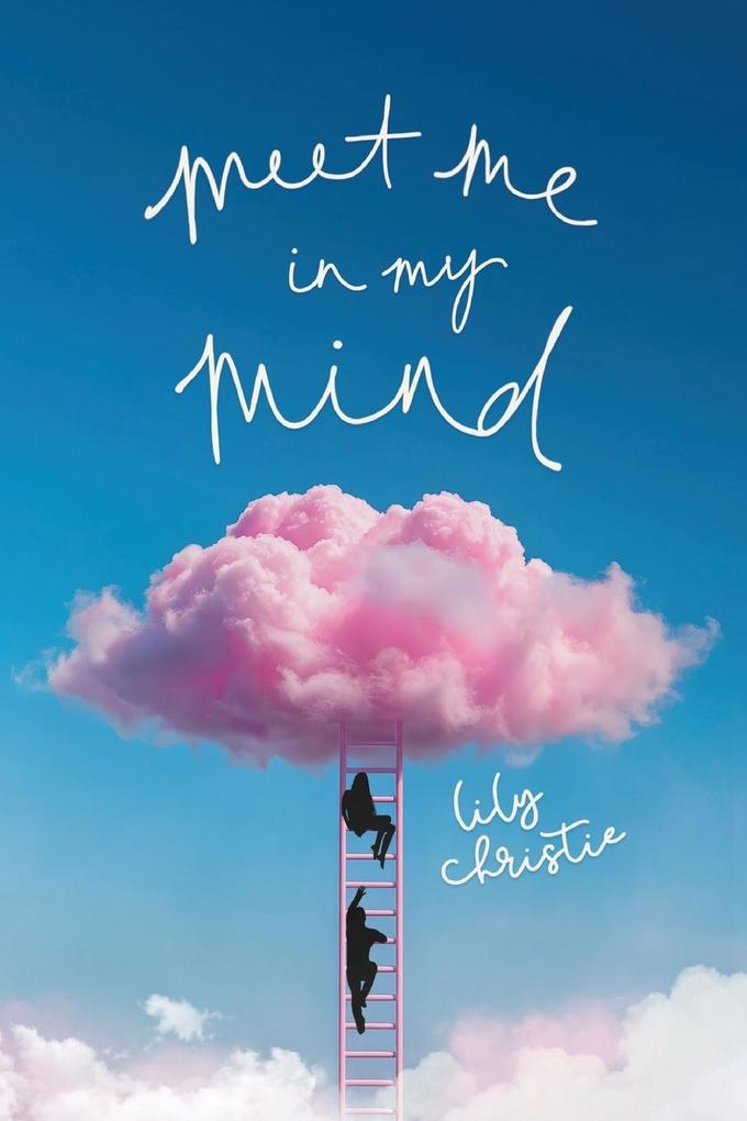 Meet Me in My Mind