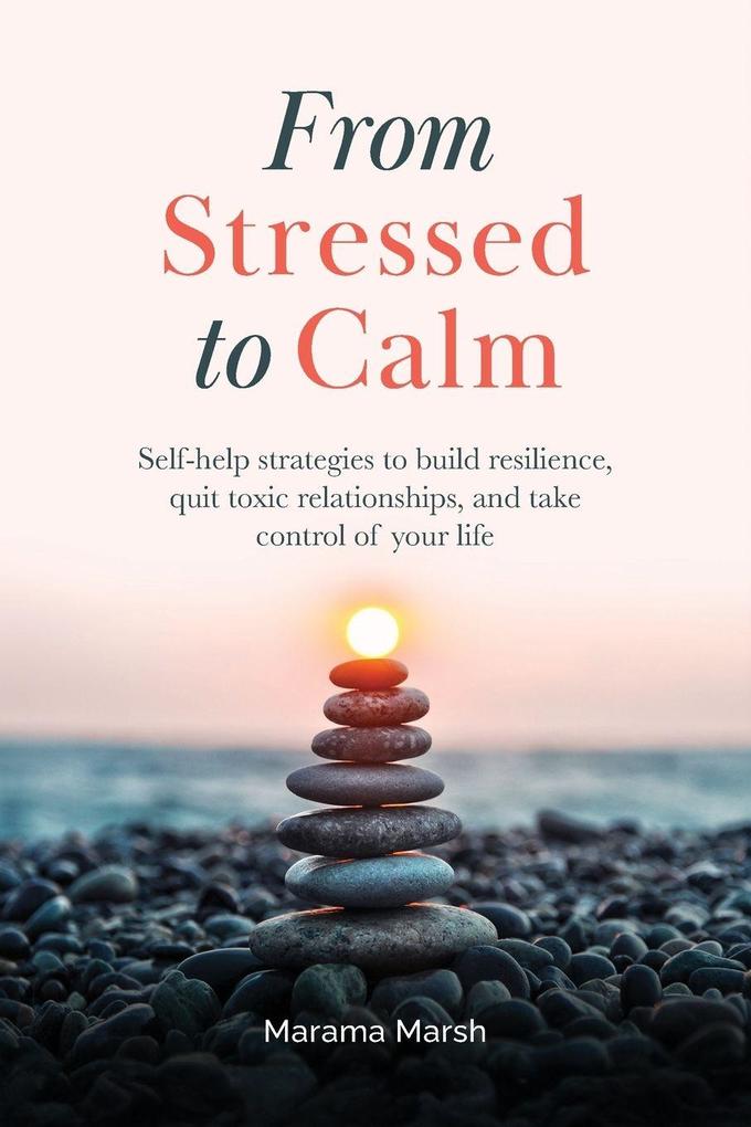 From Stressed to Calm