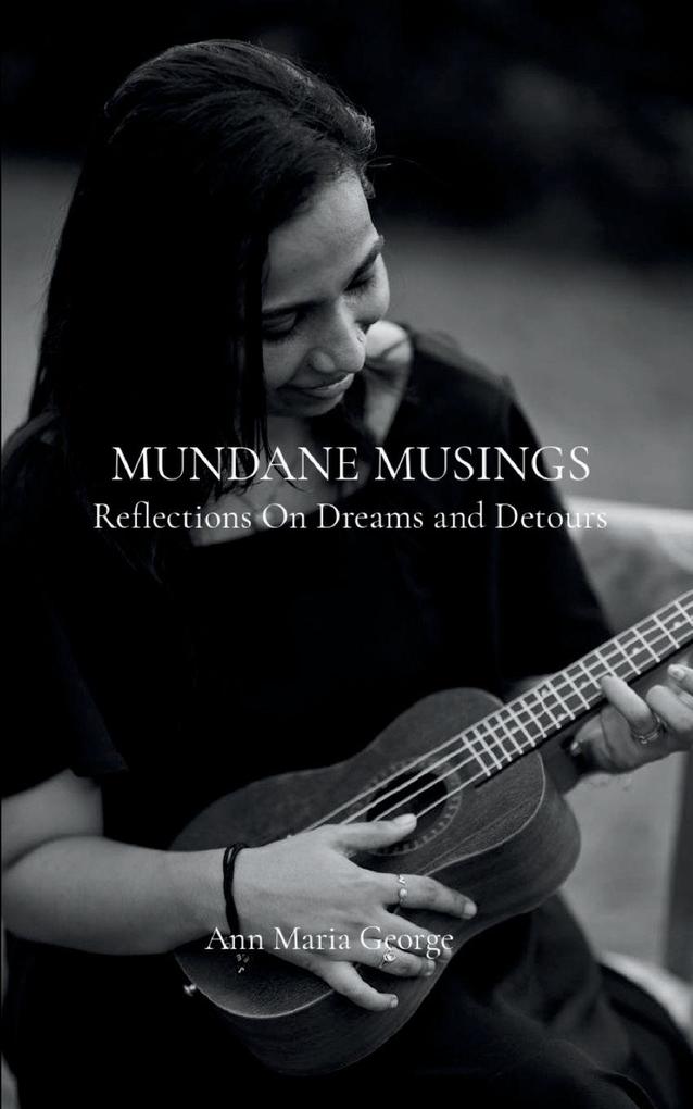 MUNDANE MUSINGS