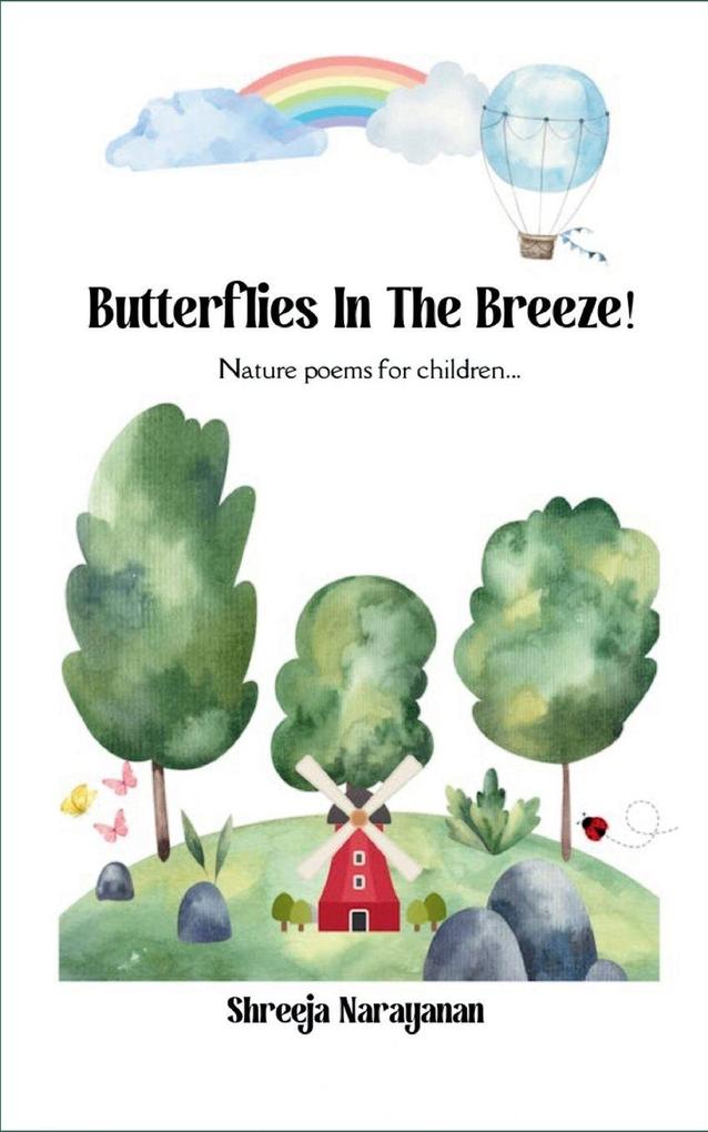 Butterflies In The Breeze!