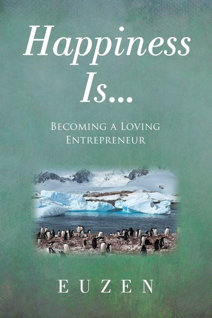 Happiness Is ...