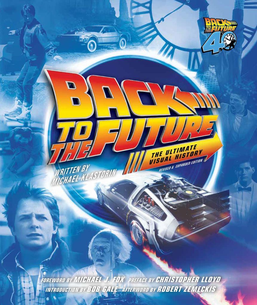 Insight Editions Back To The Future Ultimate Visual History