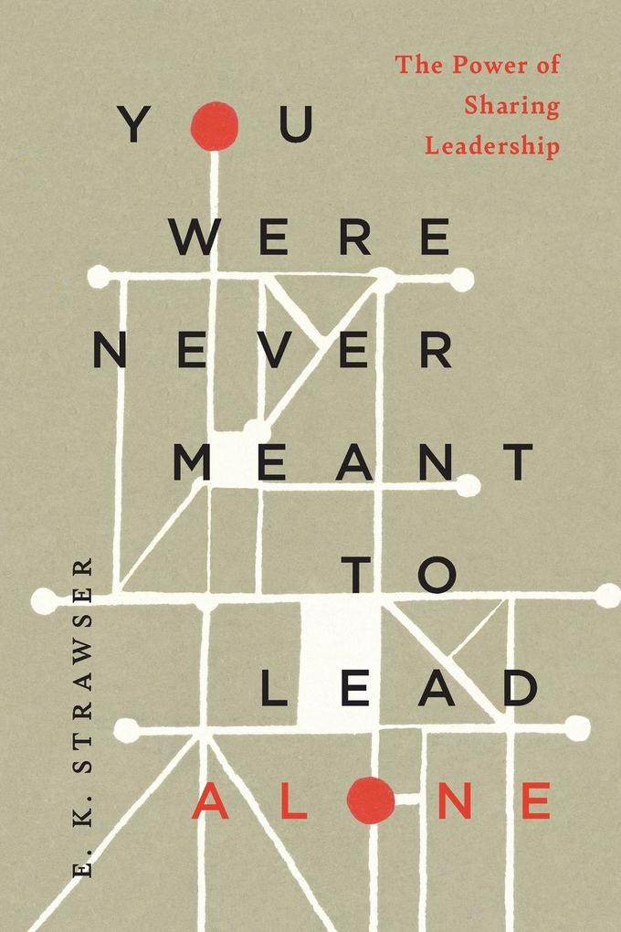 You Were Never Meant to Lead Alone