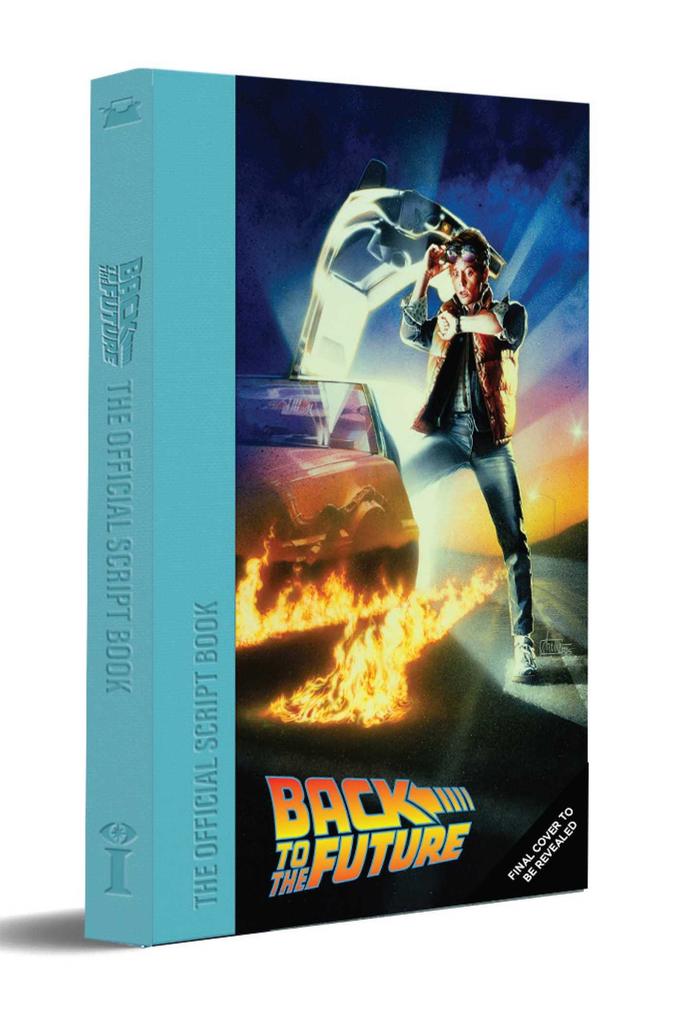 Insight Editions Back To The Future, The Complete Screenplay