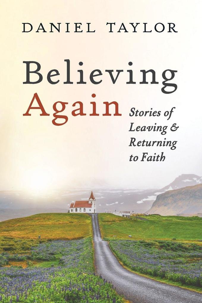 Believing Again