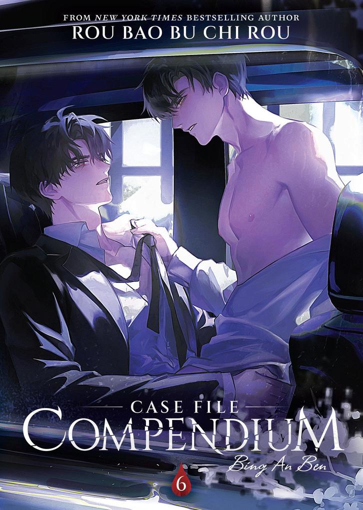 Penguin Llc Us Case File Compendium, Bing An Ben (Novel) Vol. 6