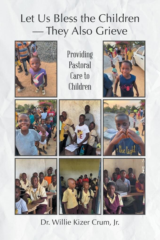 Let Us Bless the Children - They Also Grieve