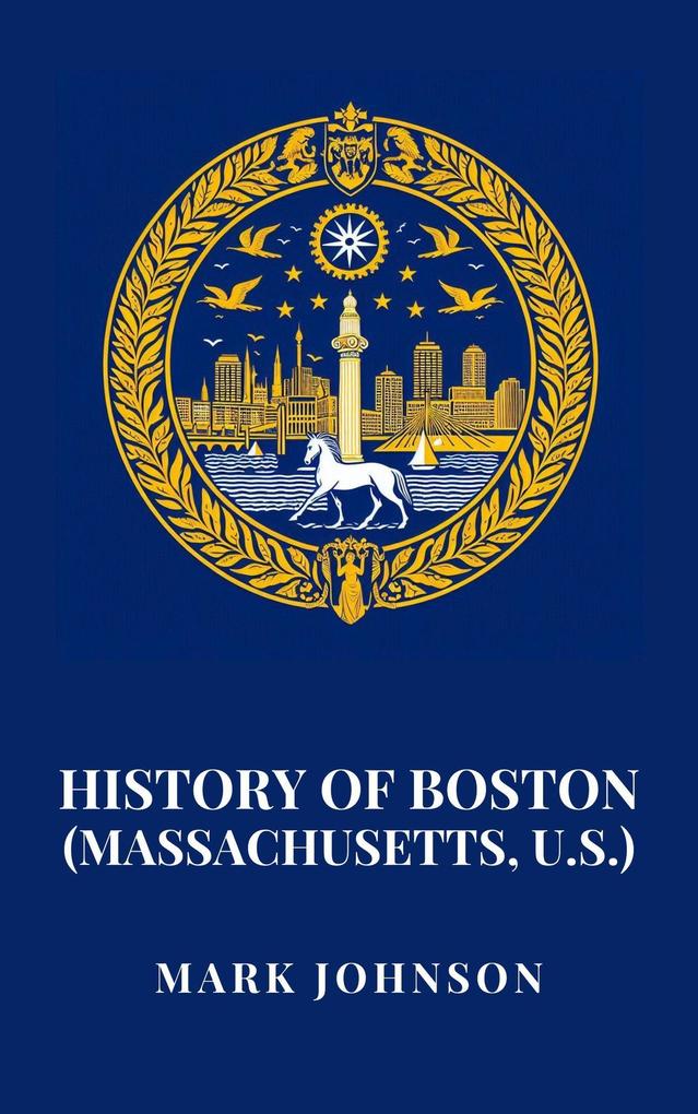 History of Boston (Massachusetts U.S.)