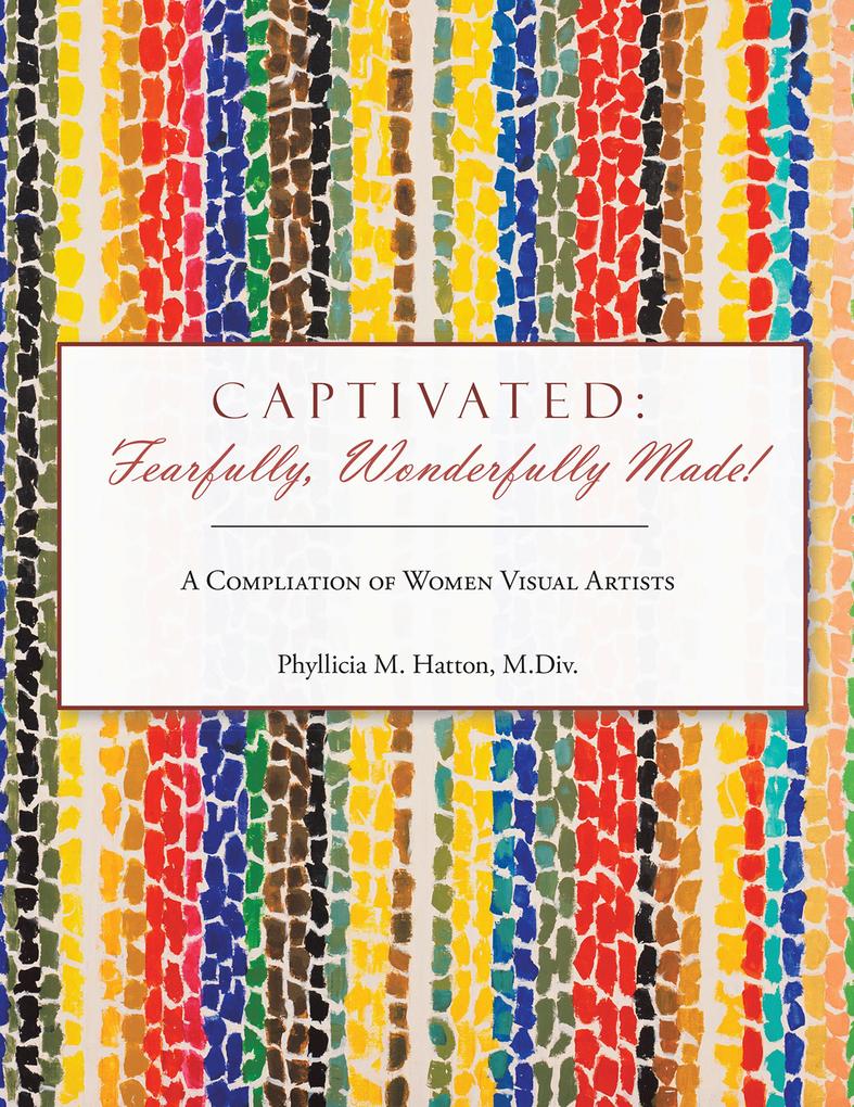 Captivated: Fearfully Wonderfully Made!