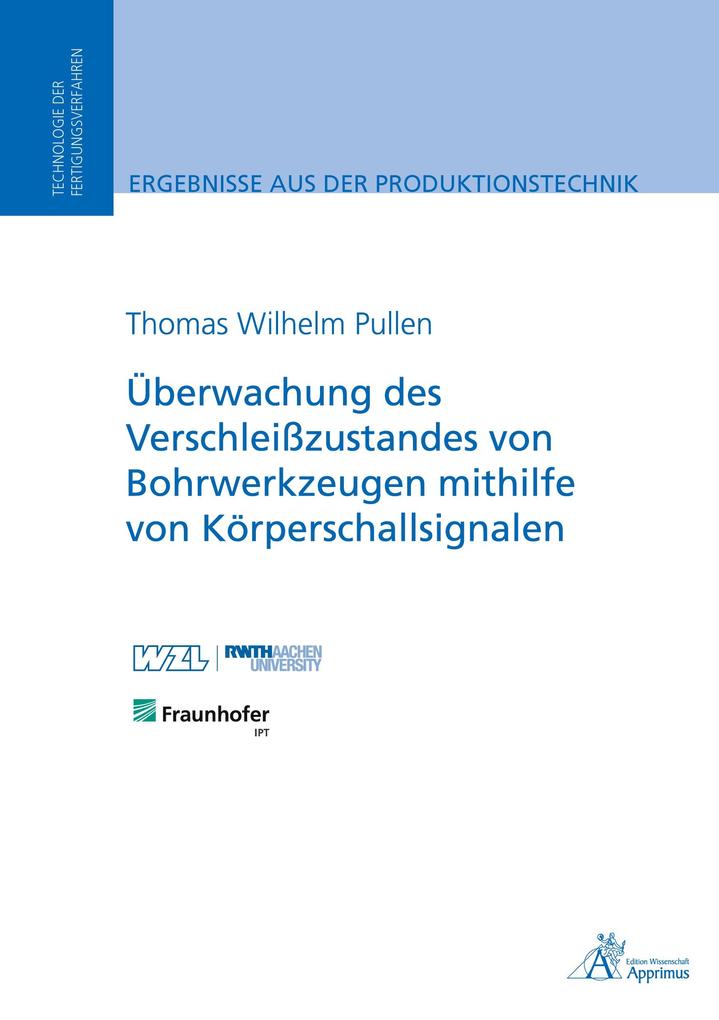 Überwachung des Verschleißzustandes von Bohrwerkzeugen mithilfe von Körperschallsignalen