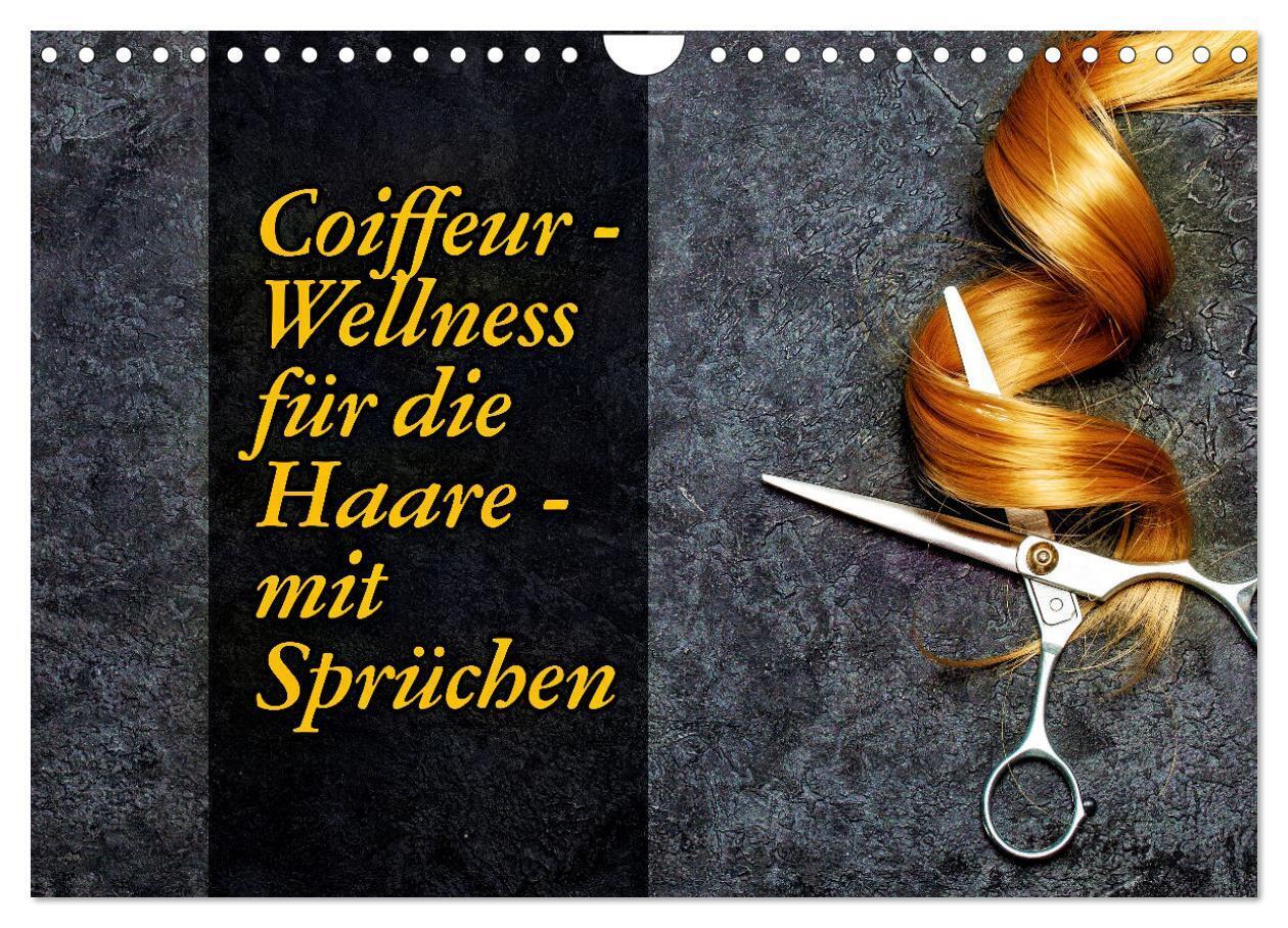 Coiffeur - Wellness für die Haare - mit Sprüchen (Wandkalender 2026 DIN A4 quer) CALVENDO Monatskalender