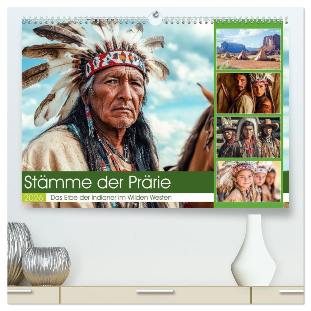 Stämme der Prärie (hochwertiger Premium Wandkalender 2026 DIN A2 quer) Kunstdruck in Hochglanz