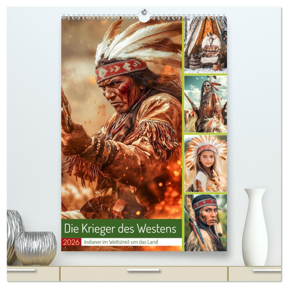 Die Krieger des Westens (hochwertiger Premium Wandkalender 2026 DIN A2 hoch) Kunstdruck in Hochglanz