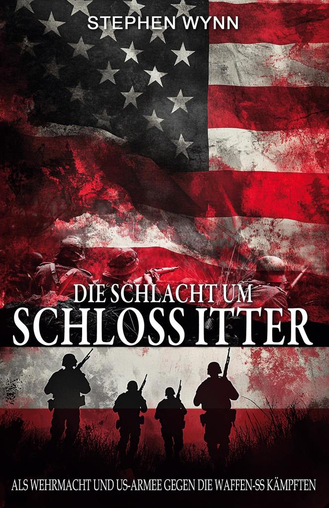 Die Schlacht um Schloss Itter