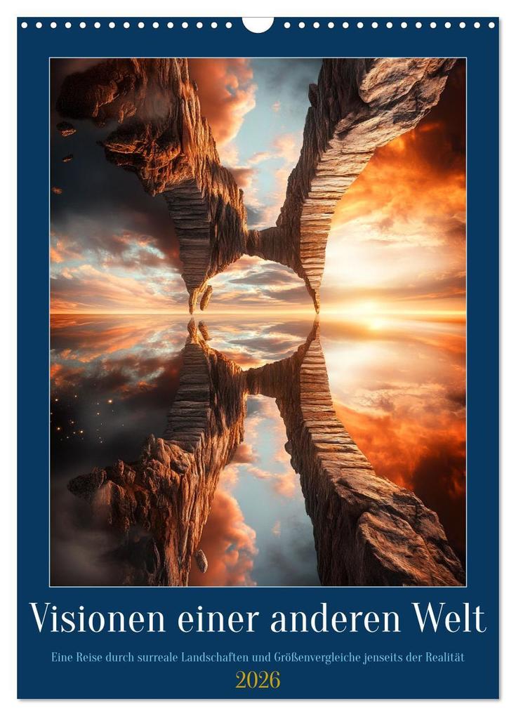 Visionen einer anderen Welt (Wandkalender 2026 DIN A3 hoch) CALVENDO Monatskalender