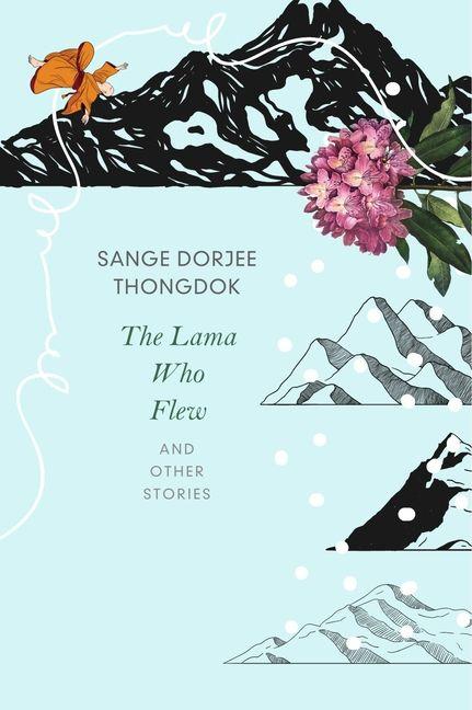 The Lama Who Flew - and Other Tales from My Village