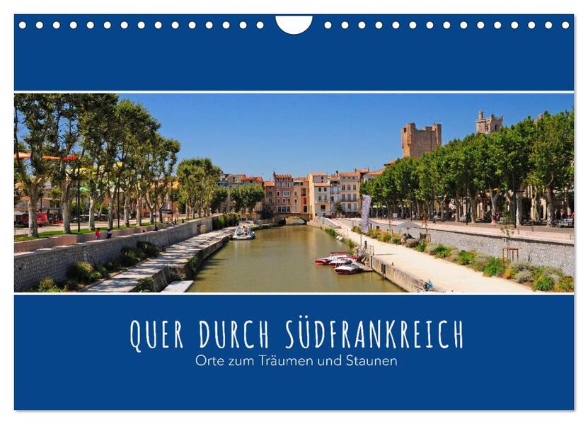 Quer durch Südfrankreich (Wandkalender 2026 DIN A4 quer) CALVENDO Monatskalender
