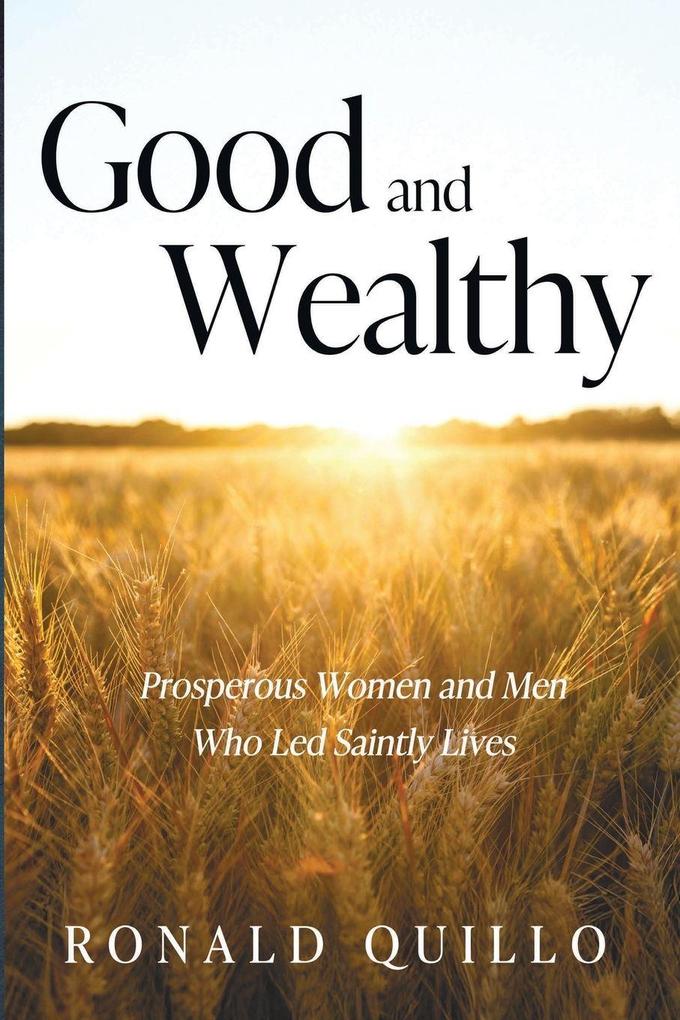 Good and Wealthy