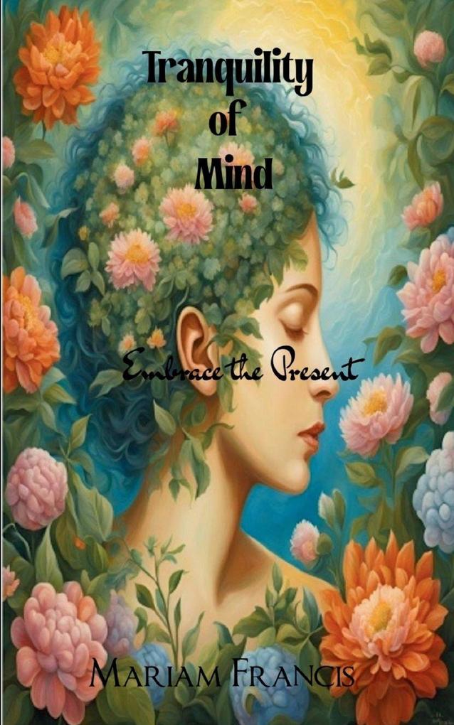 TRANQUILITY OF MIND