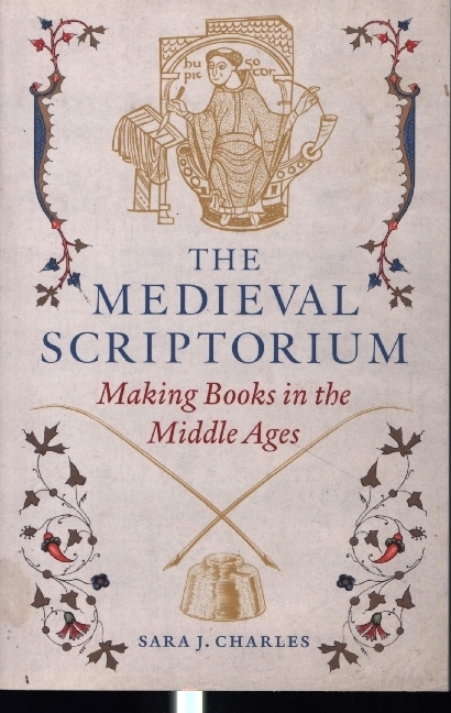 Reaktion Books The Medieval Scriptorium