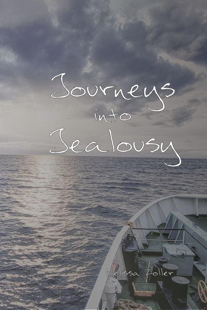 Journeys into Jealousy