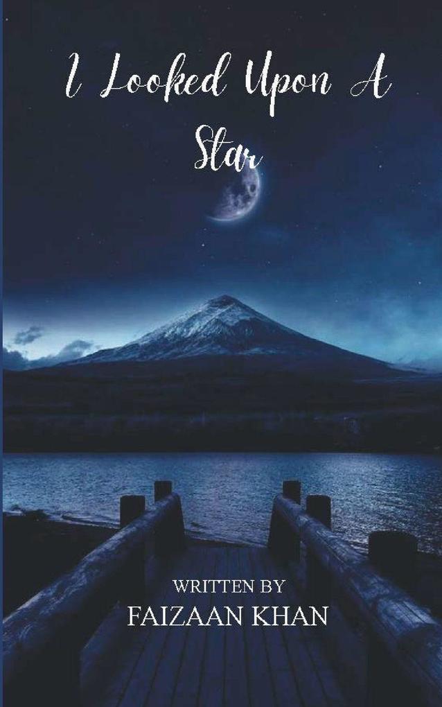 I Looked Upon A Star