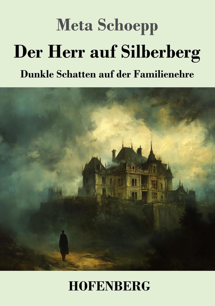 Der Herr auf Silberberg