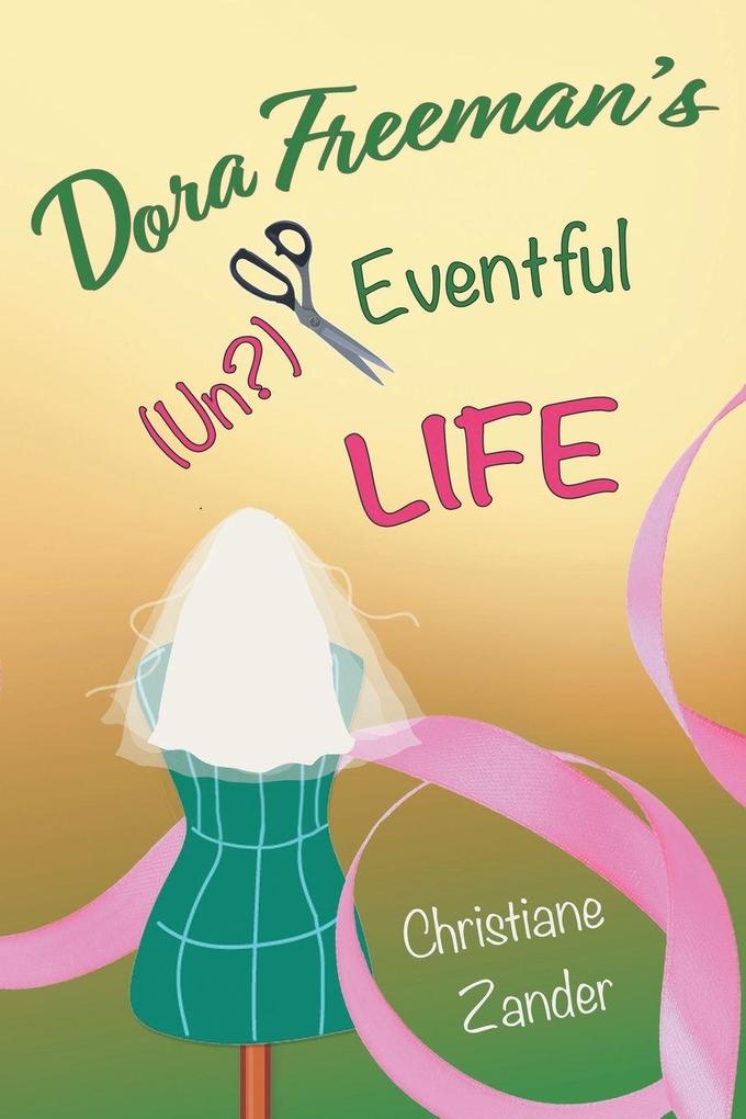 Dora Freeman's (Un?)Eventful Life