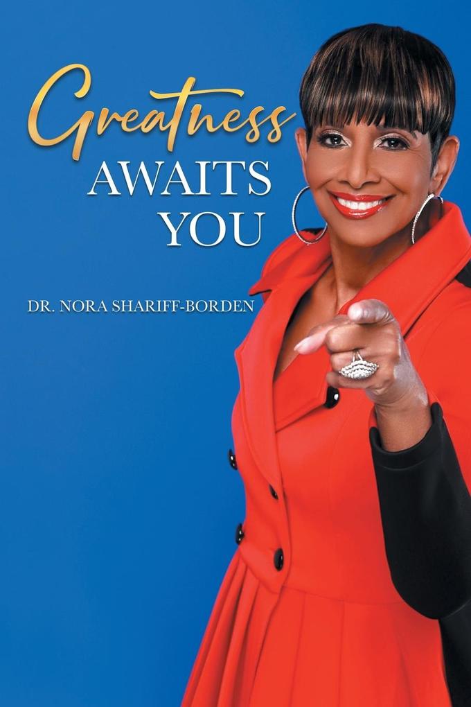 Greatness Awaits You