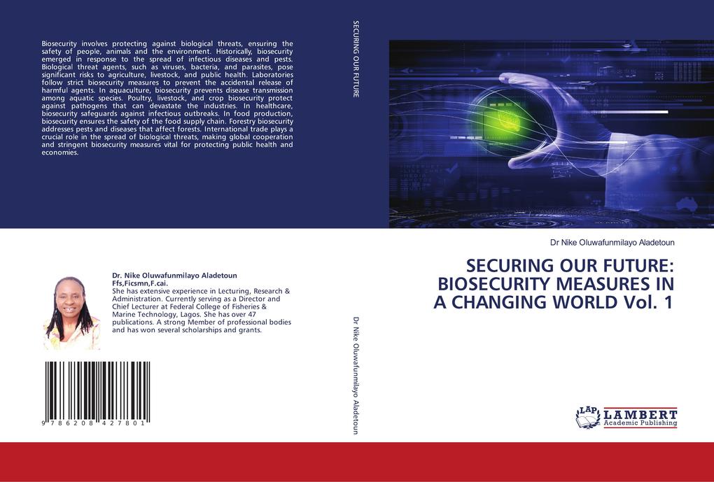 SECURING OUR FUTURE: BIOSECURITY MEASURES IN A CHANGING WORLD Vol. 1