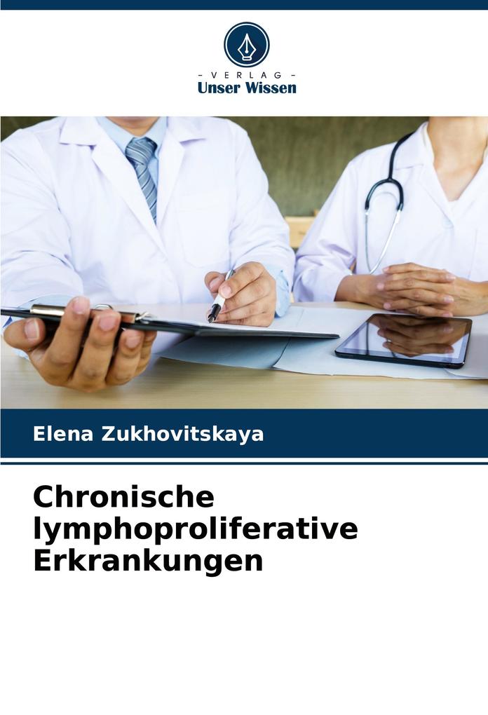 Chronische lymphoproliferative Erkrankungen