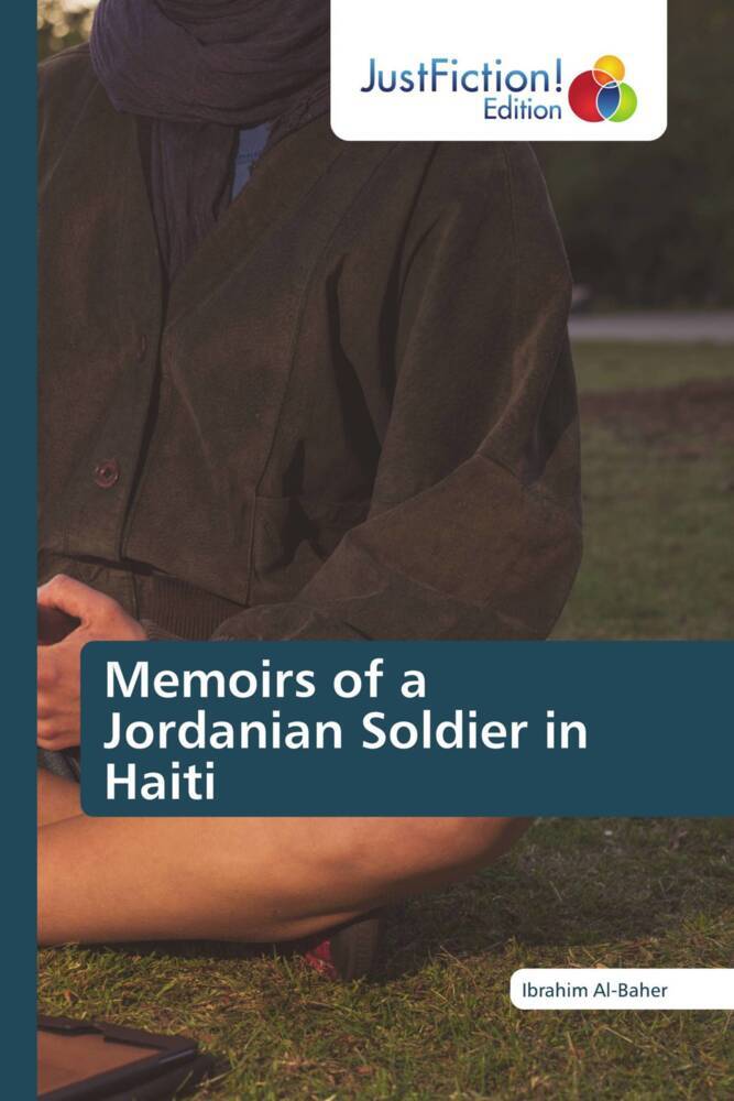 Memoirs of a Jordanian Soldier in Haiti