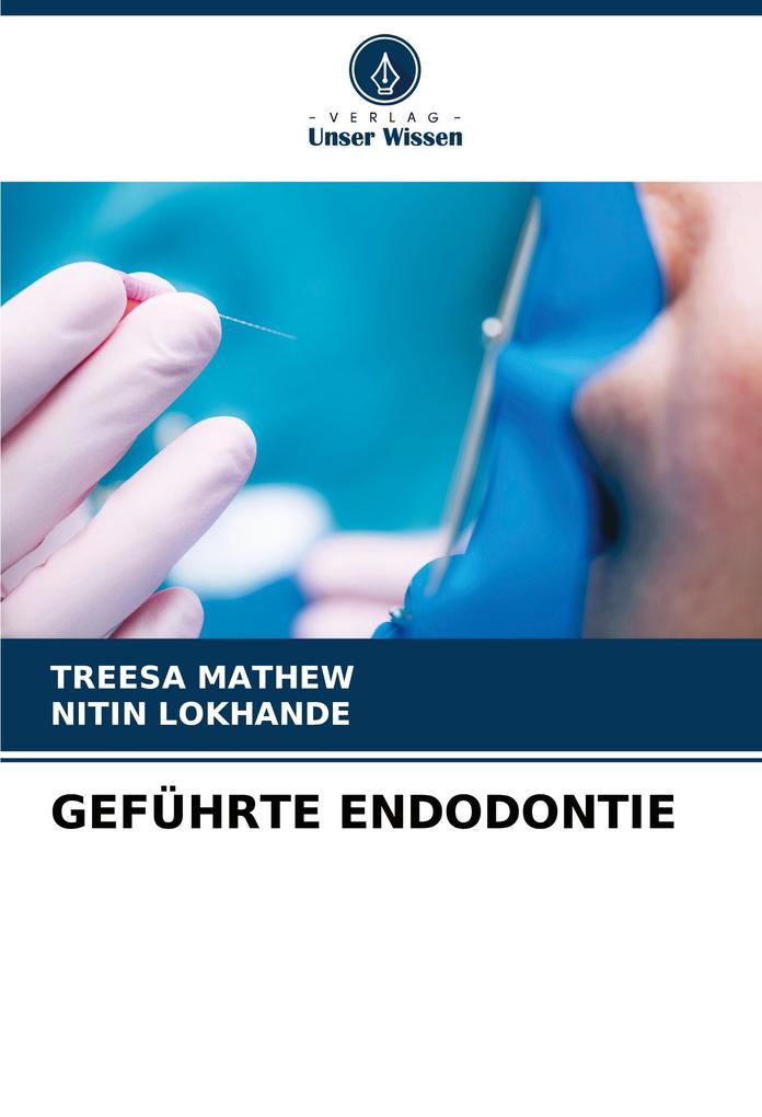 GEFÜHRTE ENDODONTIE