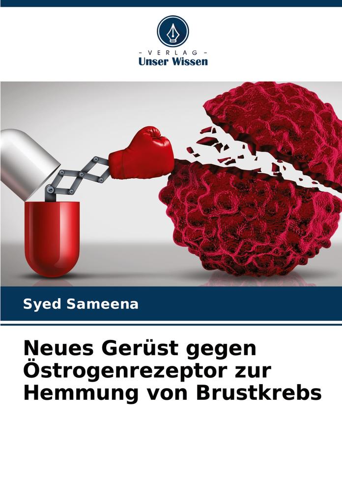 Neues Gerüst gegen Östrogenrezeptor zur Hemmung von Brustkrebs