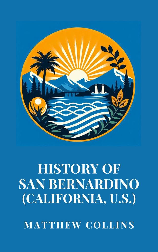 History of San Bernardino (California U.S.)